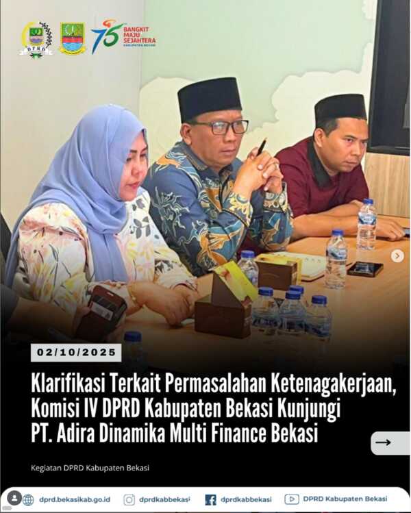 Komisi IV DPRD Kabupaten Bekasi ke PT Adira: Mencari Solusi Permasalahan Ketenagakerjaan